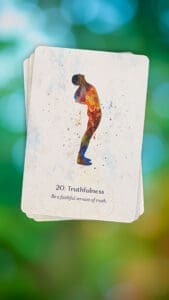 Yoga Oracle Deck Card: Truthfulness. Be a faithful servant of truth.